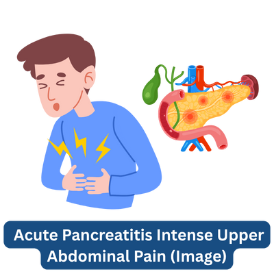 Acute Pancreatitis Intense Upper Abdominal Pain