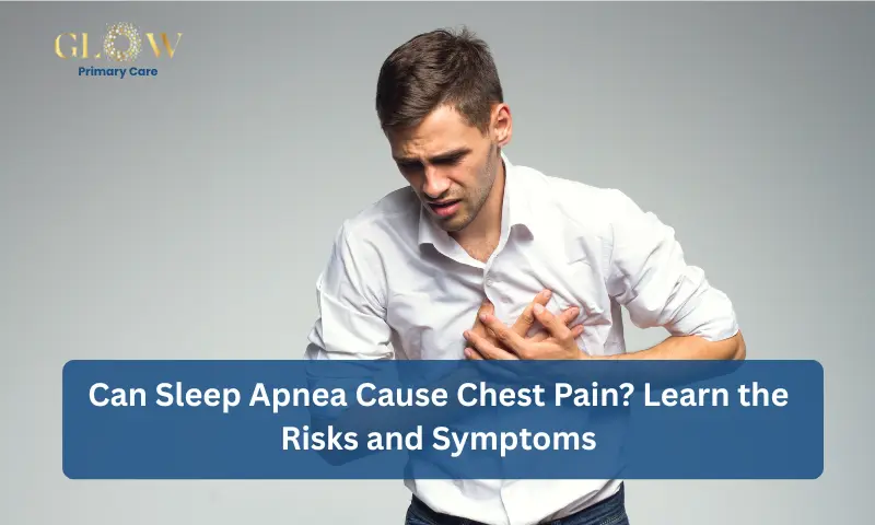 can sleep apnea cause chest pain